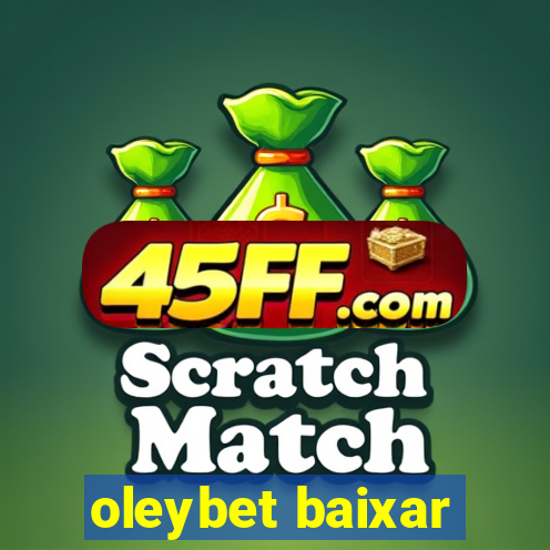 oleybet baixar